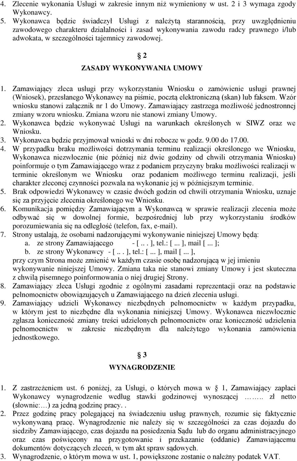 zawodowej. 2 ZASADY WYKONYWANIA UMOWY 1.