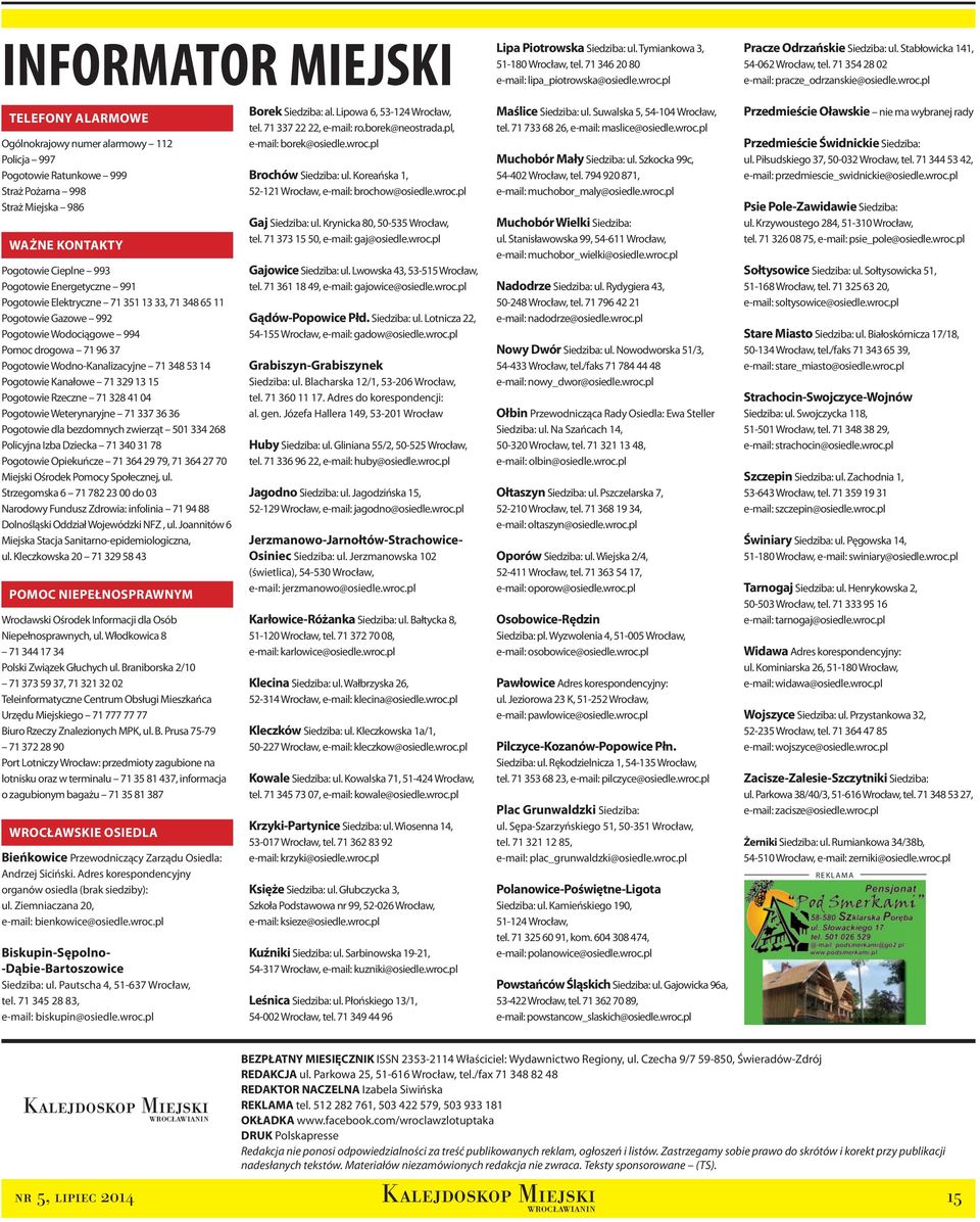 pl TELEFONY ALARMOWE Ogólnokrajowy numer alarmowy 112 Policja 997 Pogotowie Ratunkowe 999 Straż Pożarna 998 Straż Miejska 986 ważne kontakty Pogotowie Cieplne 993 Pogotowie Energetyczne 991 Pogotowie