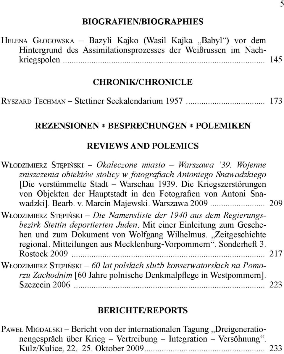 Wojenne zniszczenia obiektów stolicy w fotografi ach Antoniego Snawadzkiego [Die verstümmelte Stadt Warschau 1939.