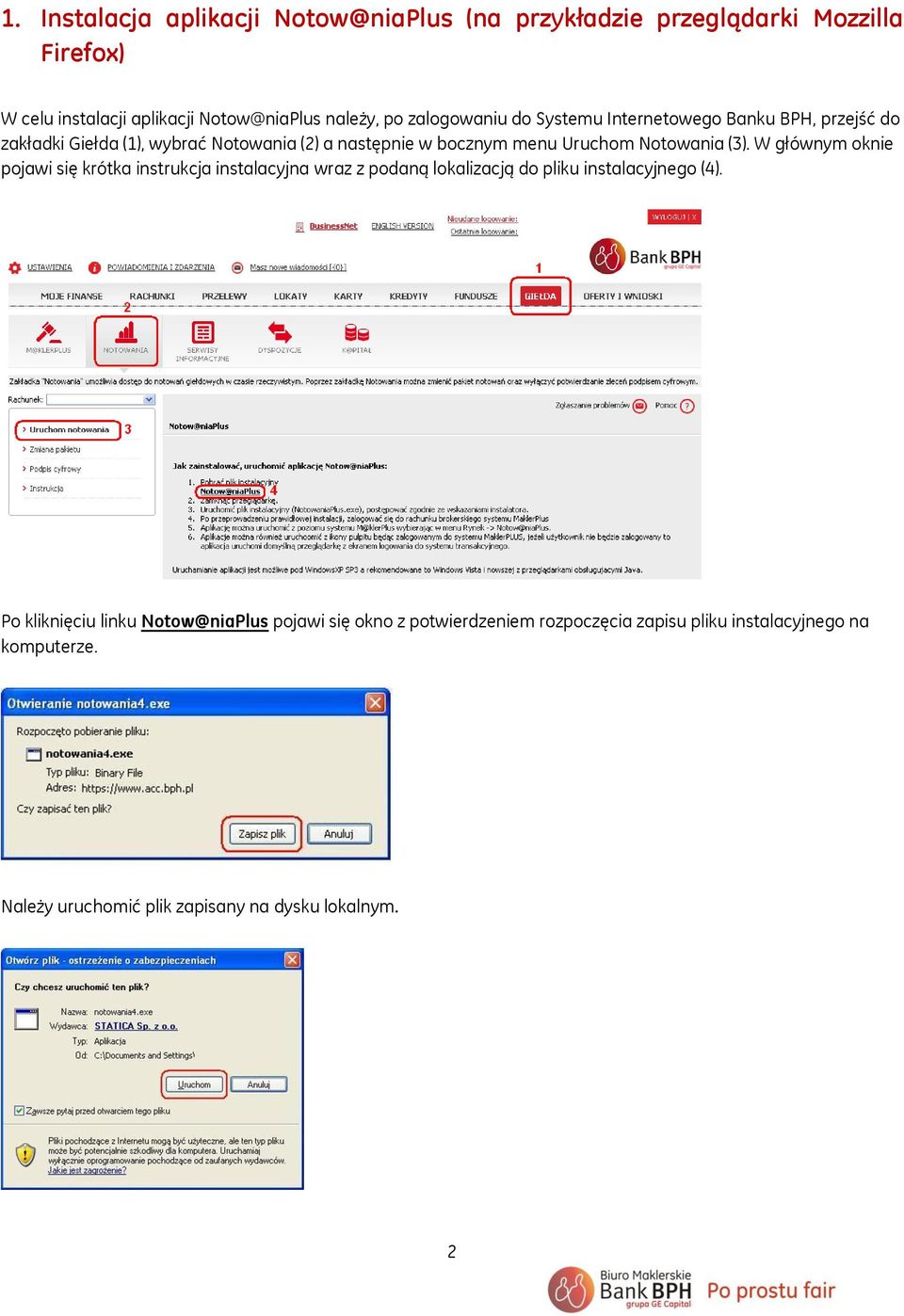 Notowania (3). W głównym oknie pojawi się krótka instrukcja instalacyjna wraz z podaną lokalizacją do pliku instalacyjnego (4).