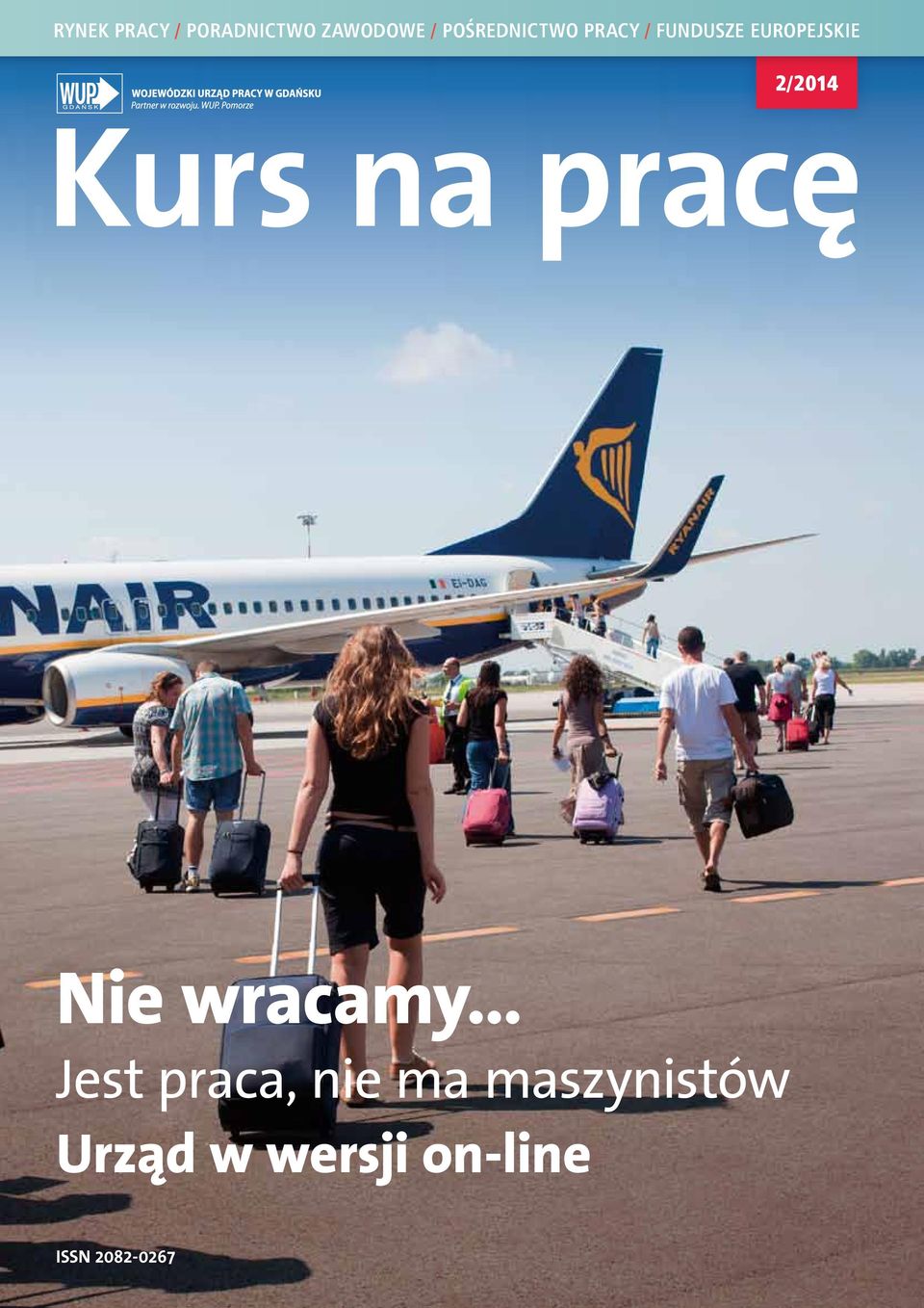 2/2014 kurs na pracę Nie wracamy.