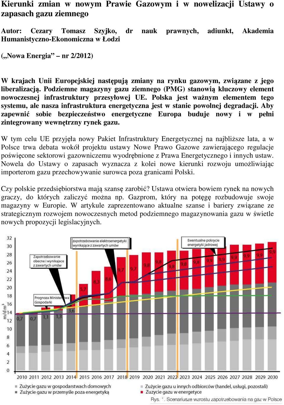 Podziemne magazyny gazu ziemnego (PMG) stanowią kluczowy element nowoczesnej infrastruktury przesyłowej UE.