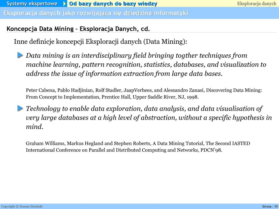 visualization to address the issue of information extraction from large data bases.