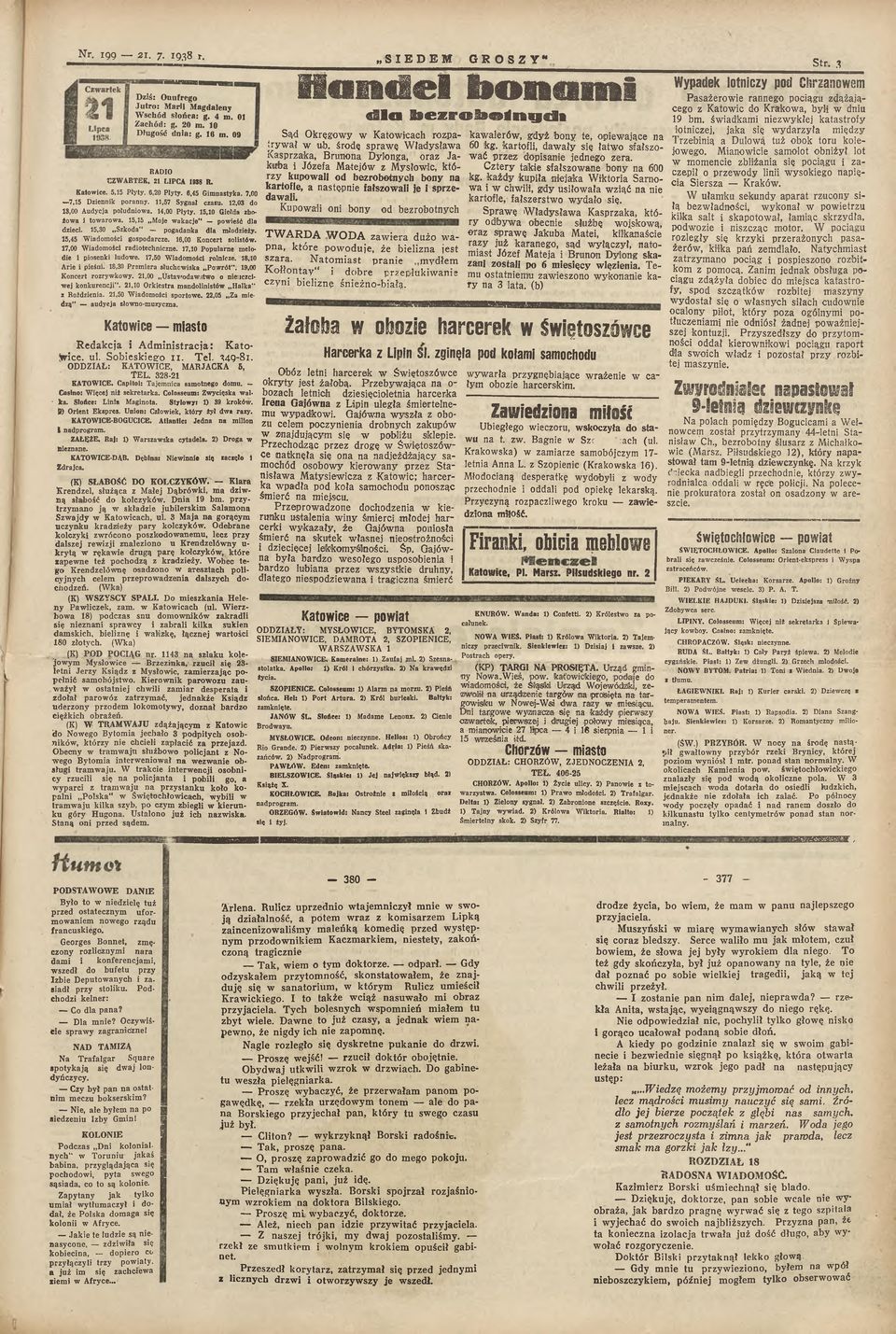 15,30 Szkoda" pogadanka dla młodzieży. 15,45 W iadomości gospodarcze. 16,00 Koncert solistów. SIEDEM GROSZY" Str.