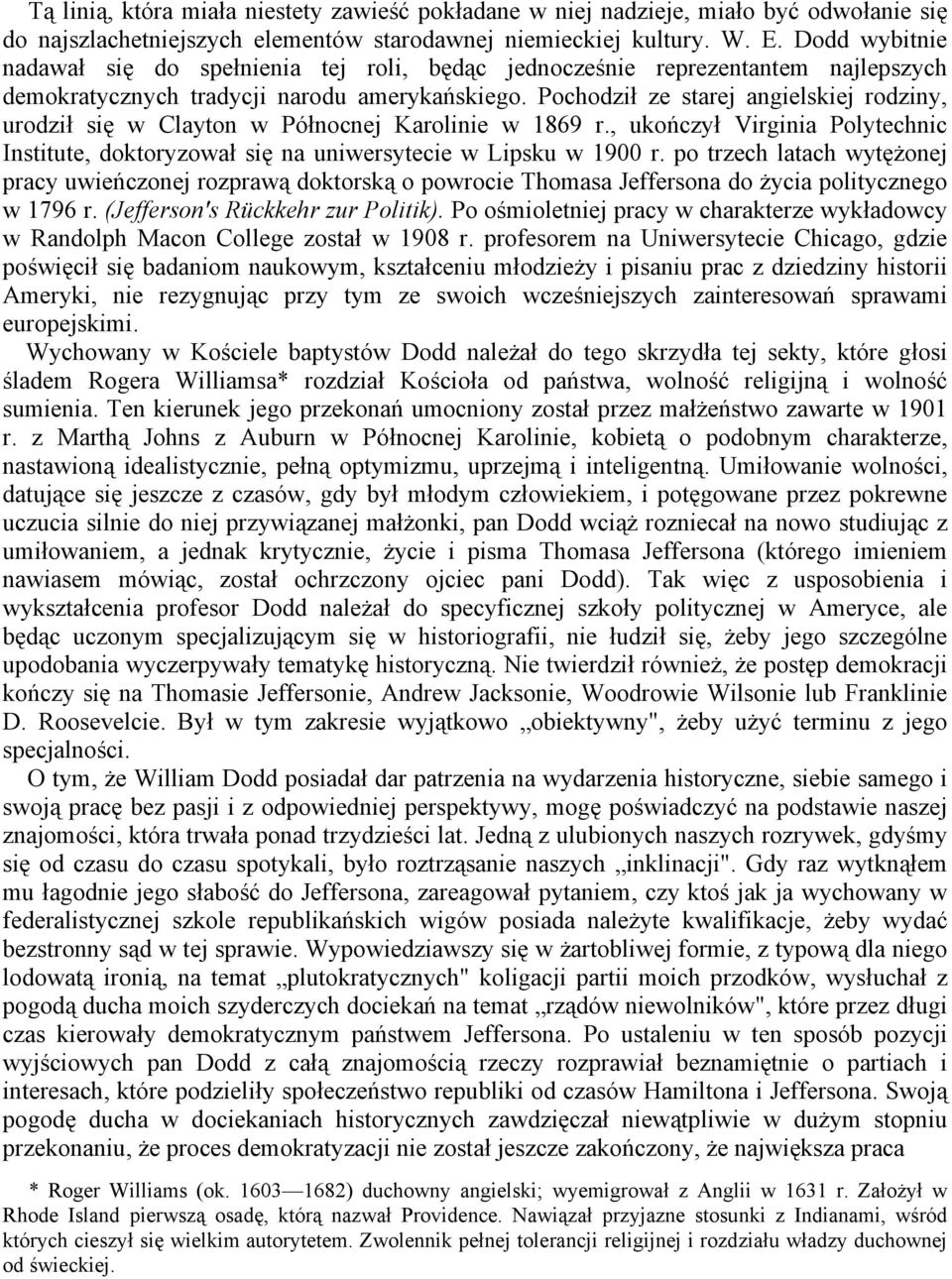 Pochodził ze starej angielskiej rodziny, urodził się w Clayton w Północnej Karolinie w 1869 r., ukończył Virginia Polytechnic Institute, doktoryzował się na uniwersytecie w Lipsku w 1900 r.