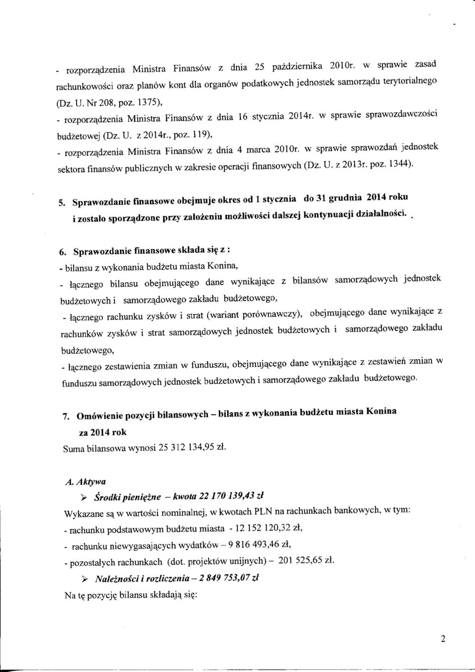 w sprawie sprawozdan jednostek sektora finansow publicznych w zakresie operacji fmansowych (Dz, U. z 2013r. poz. 1344).