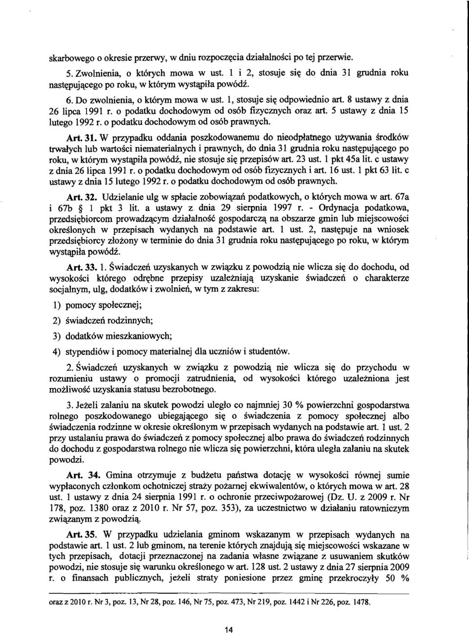 0 podatku dochodowym od os6b fizycznych oraz art. 5 ustawy z dnia 15 lutego 1992 r. 0 podatku dochodowym od os6b prawnych. Art. 31.