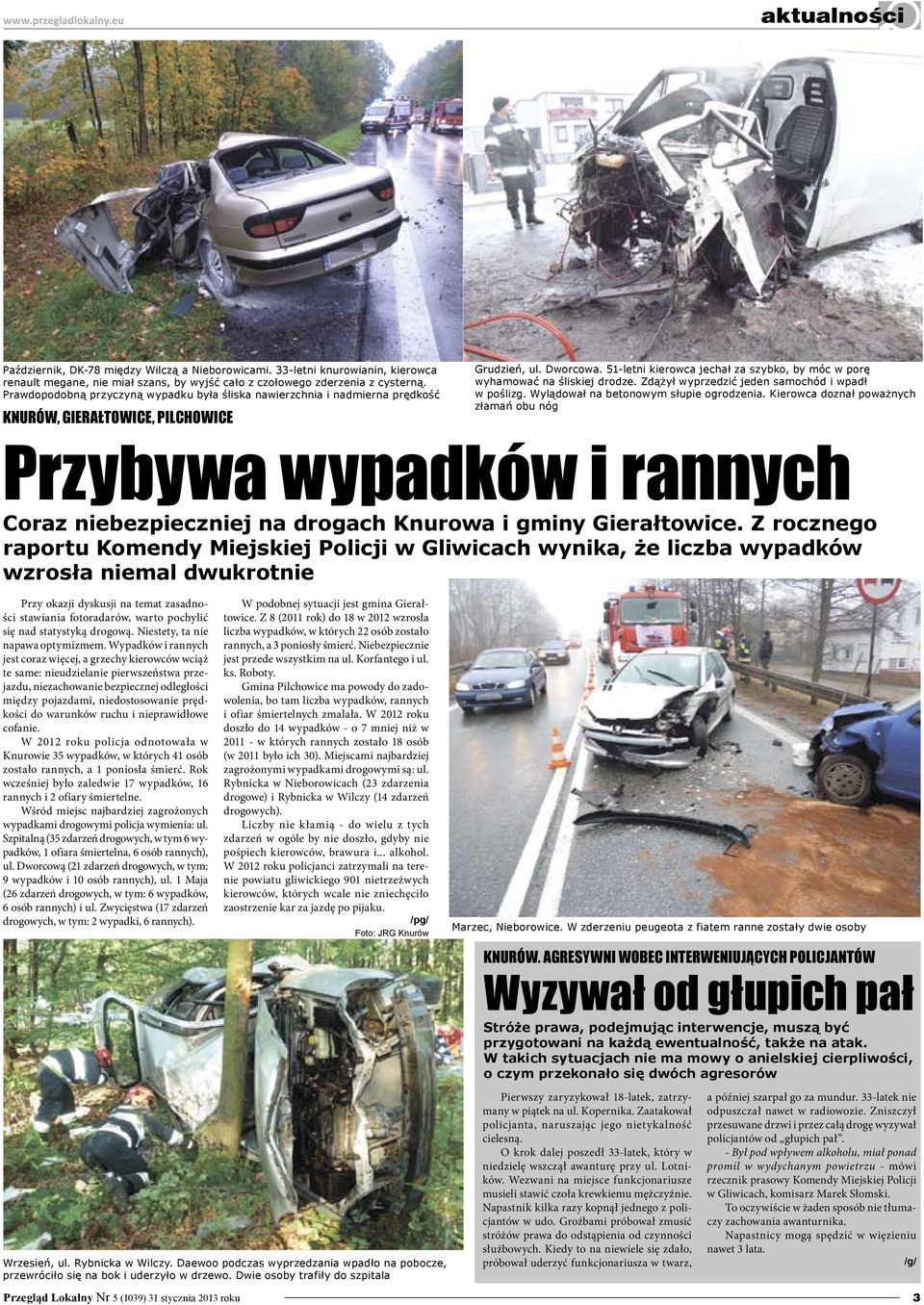 Prawdopodobną przyczyną wypadku była śliska nawierzchnia i nadmierna prędkość, Gierałtowice, Pilchowice Grudzień, ul. Dworcowa.