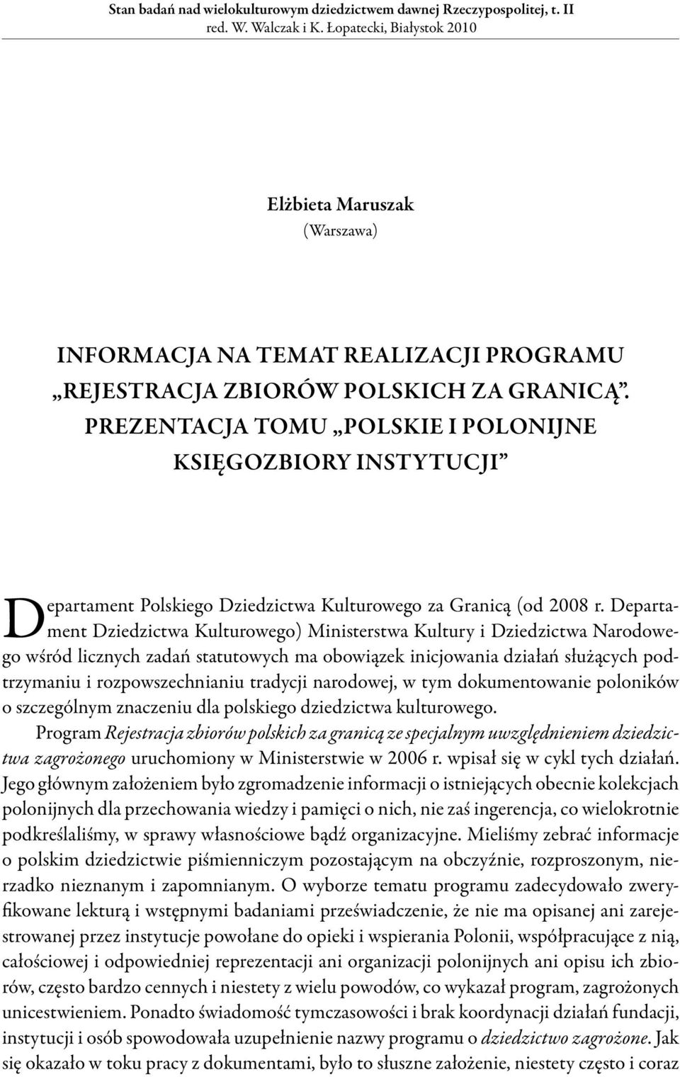 Prezentacja tomu Polskie i polonijne księgozbiory instytucji Departament Polskiego Dziedzictwa Kulturowego za Granicą (od 2008 r.