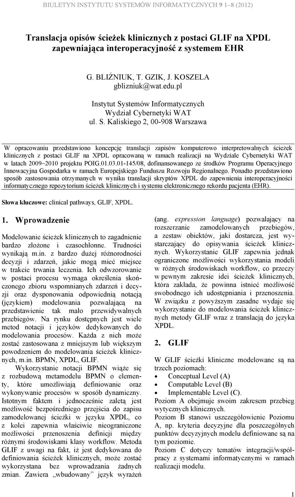 stemów Informatycznych Wydział Cybernetyki WAT ul. S.