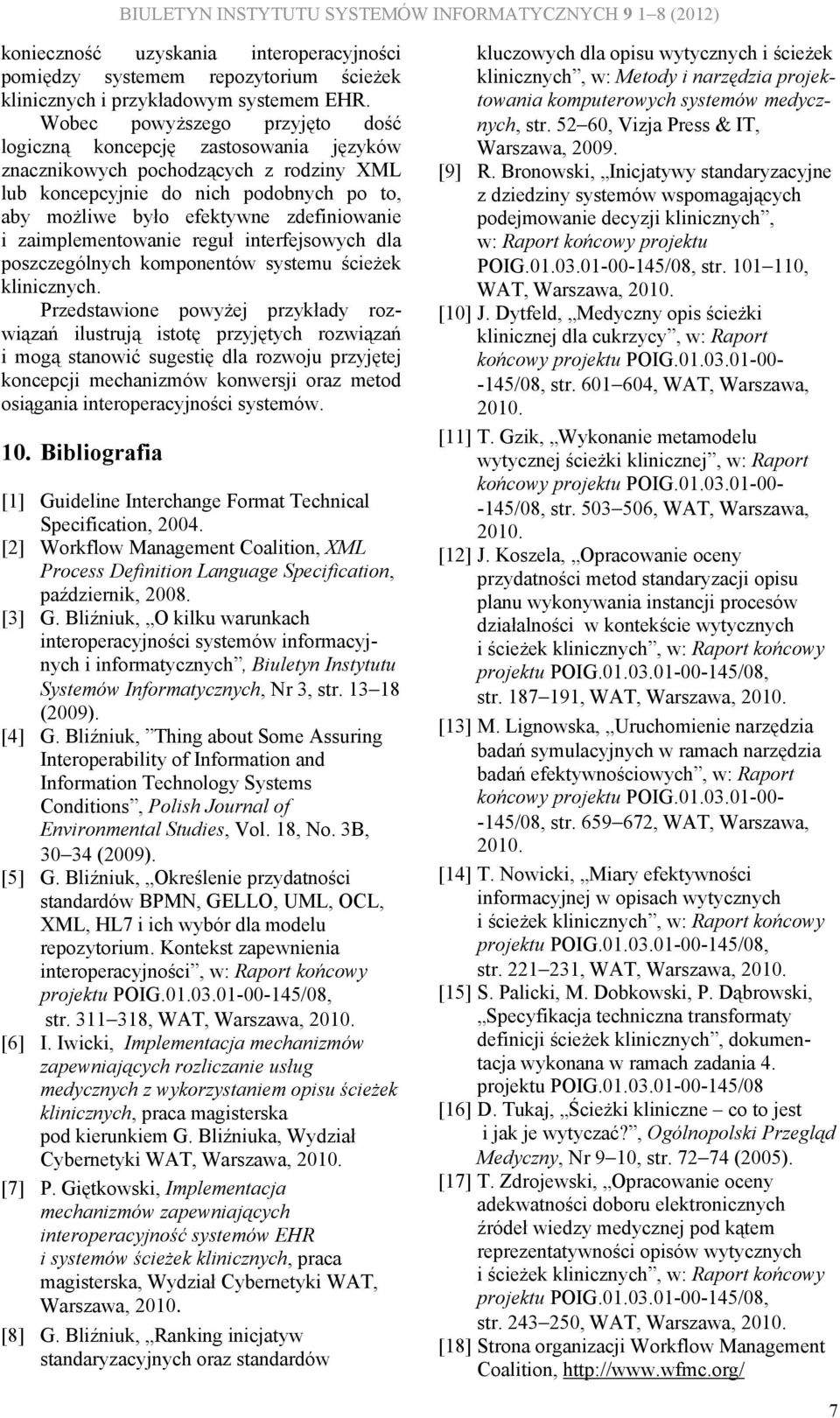 zaimplementowanie reguł interfejsowych dla poszczególnych komponentów systemu ścieżek klinicznych.