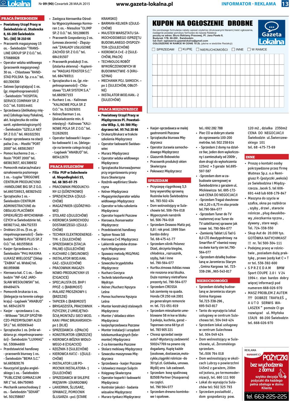 (gr. niepełnosprawności) - Świebodzin "HOSPITAL SERVICE COMPANY SP. Z O.O." tel. 510014461 Sprzedawca (delikatesy mięsne) (obsługa kasy fiskalnej, akt. książeczka do celów sanit.