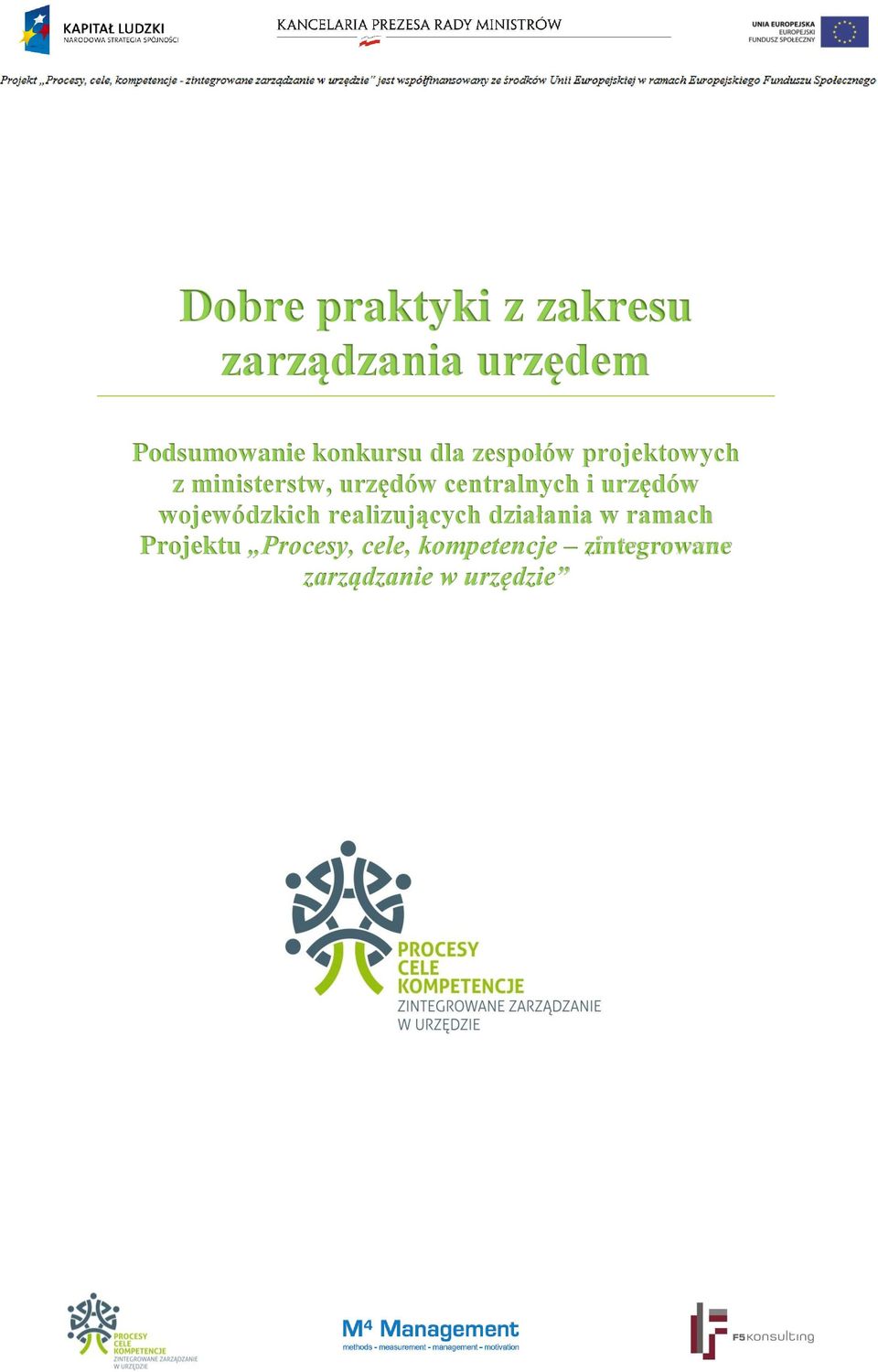 centralnych i urzędów wojewódzkich realizujących działania w