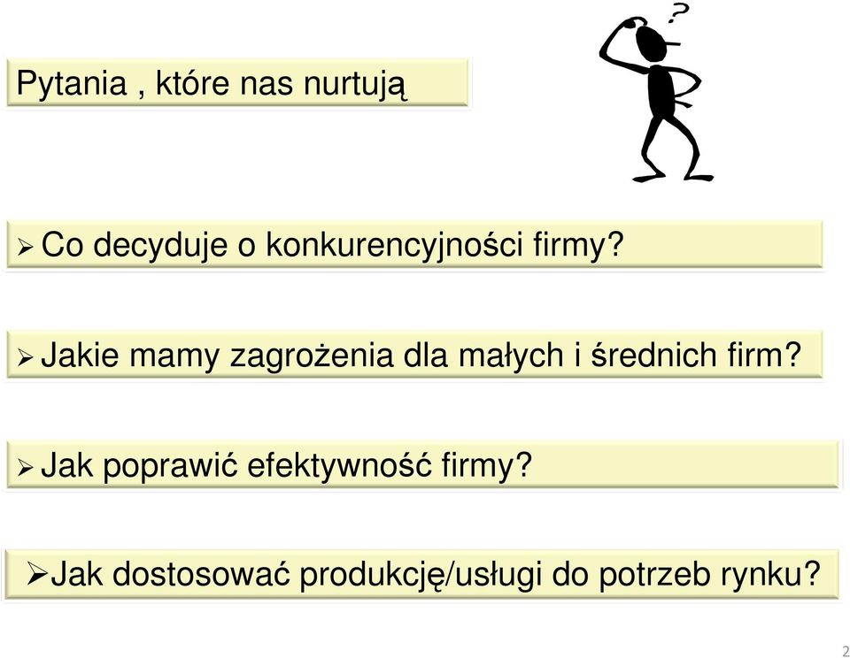 Jakie mamy zagroŝenia dla małych i średnich firm?