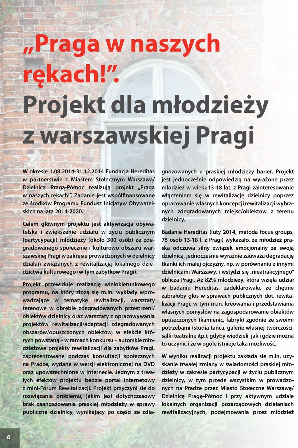 . Zadanie jest współfinansowane ze środków Programu Fundusz Inicjatyw Obywatelskich na lata 2014-2020.