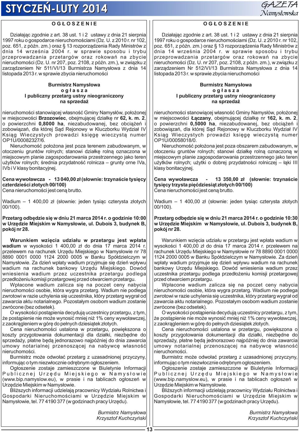 ), w związku z zarządzeniem Nr 511/VI/13 Burmistrza Namysłowa z dnia 14 listopada 2013 r.