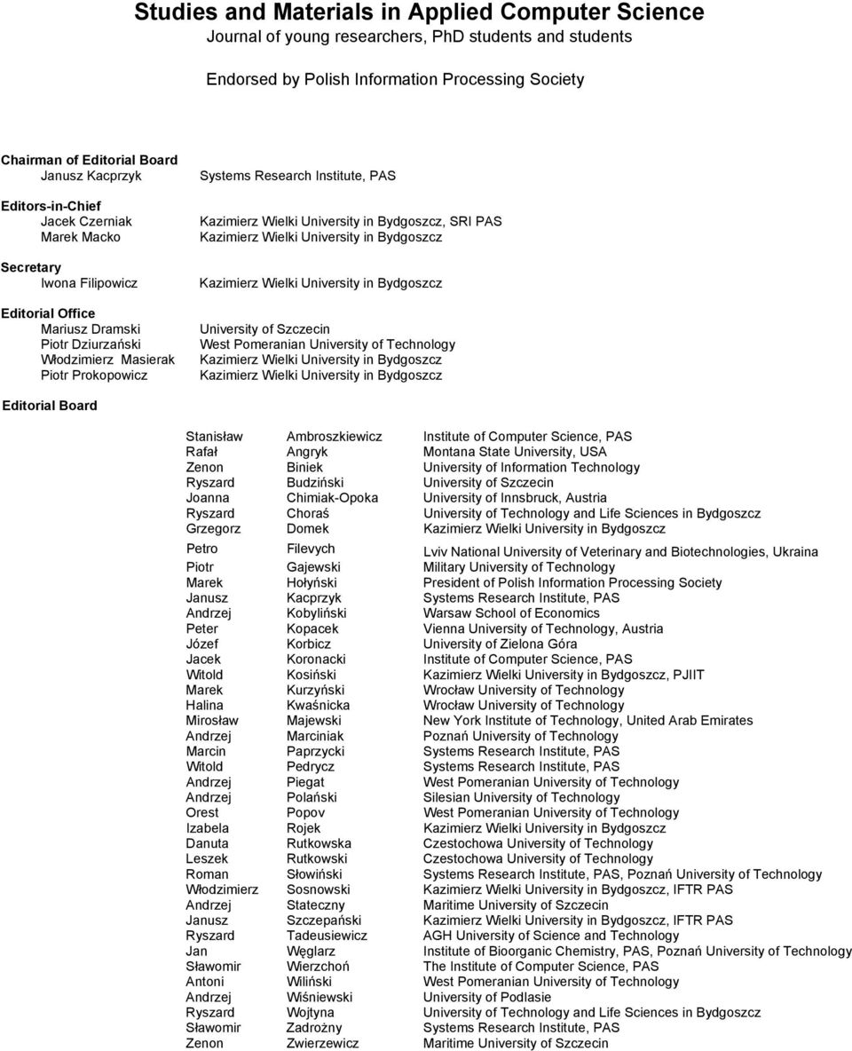 Kazimierz Wielki University in Bydgoszcz, SRI PAS Kazimierz Wielki University in Bydgoszcz Kazimierz Wielki University in Bydgoszcz University of Szczecin West Pomeranian University of Technology