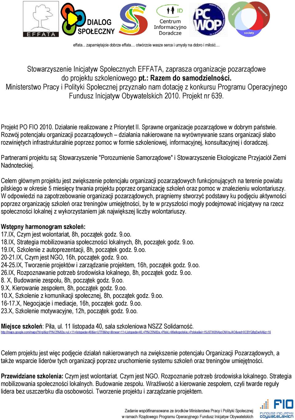 Działanie realizowane z Priorytet II. Sprawne organizacje pozarządowe w dobrym państwie.