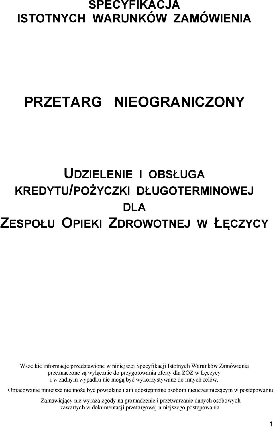 Łęczycy i w żadnym wypadku nie mogą być wykorzystywane do innych celów.