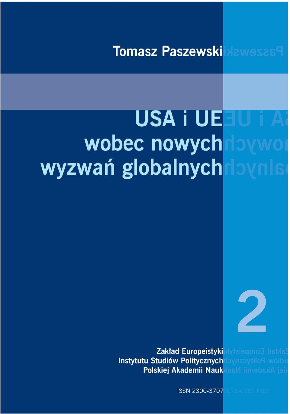 Instytutu Studiów Politycznych Polskiej Akademii Nauk iej