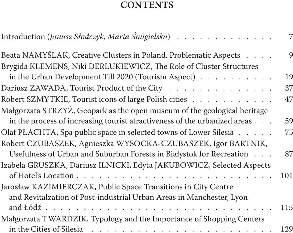 ............. 37 Robert SZMYTKIE, Tourist icons of large Polish cities.