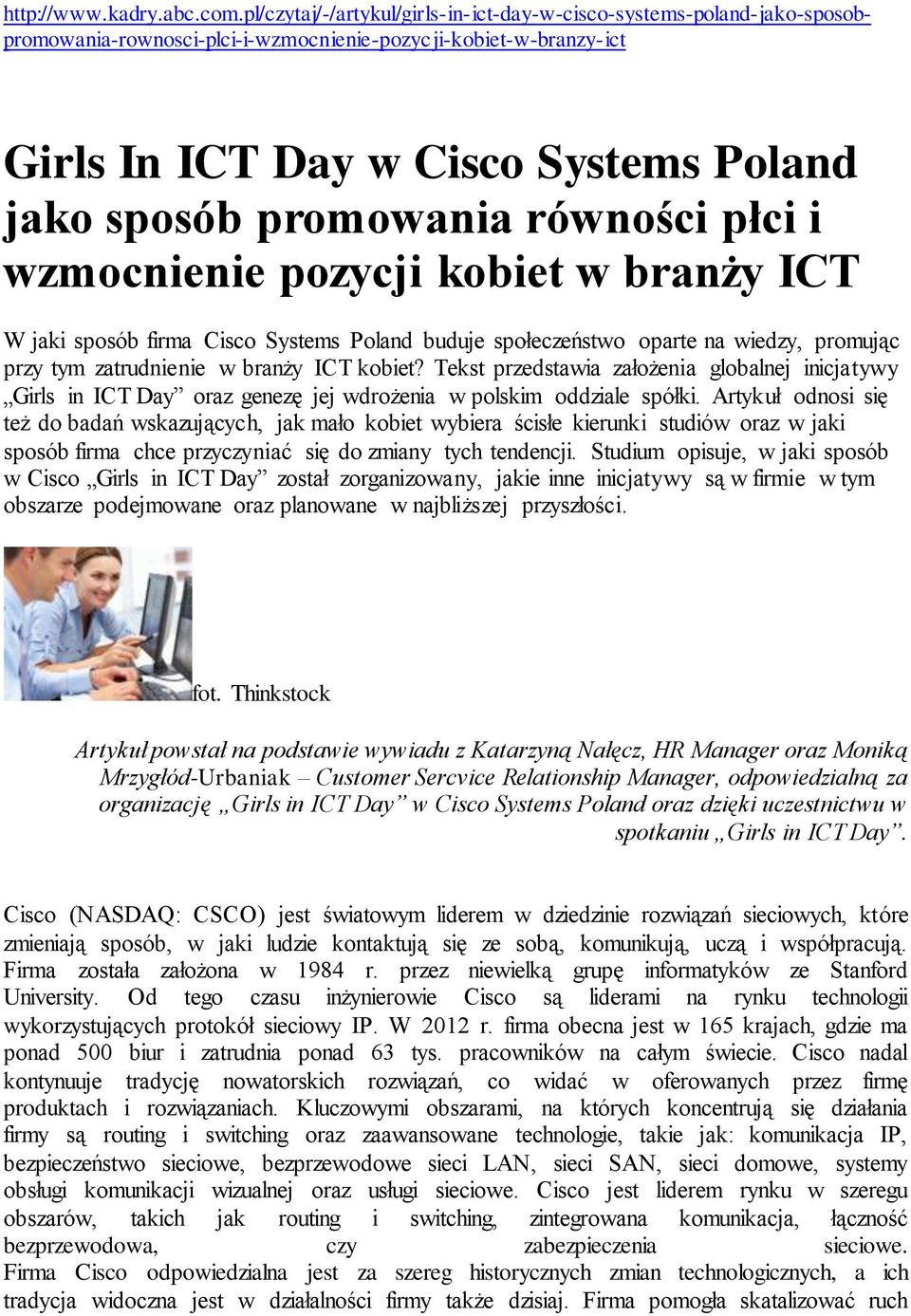 promowania równości płci i wzmocnienie pozycji kobiet w branży ICT W jaki sposób firma Cisco Systems Poland buduje społeczeństwo oparte na wiedzy, promując przy tym zatrudnienie w branży ICT kobiet?