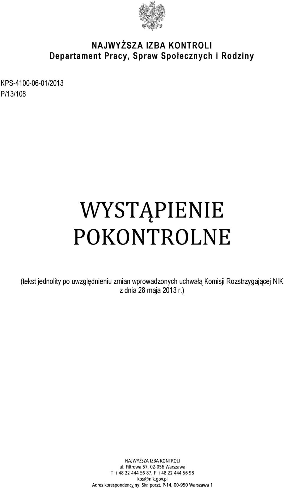 WYSTĄPIENIE POKONTROLNE (tekst jednolity po uwzględnieniu