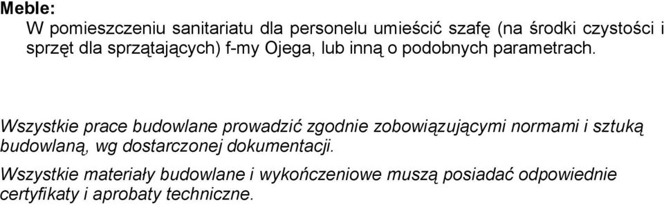 sprzątających) f-my Ojega, lub inną o podobnych