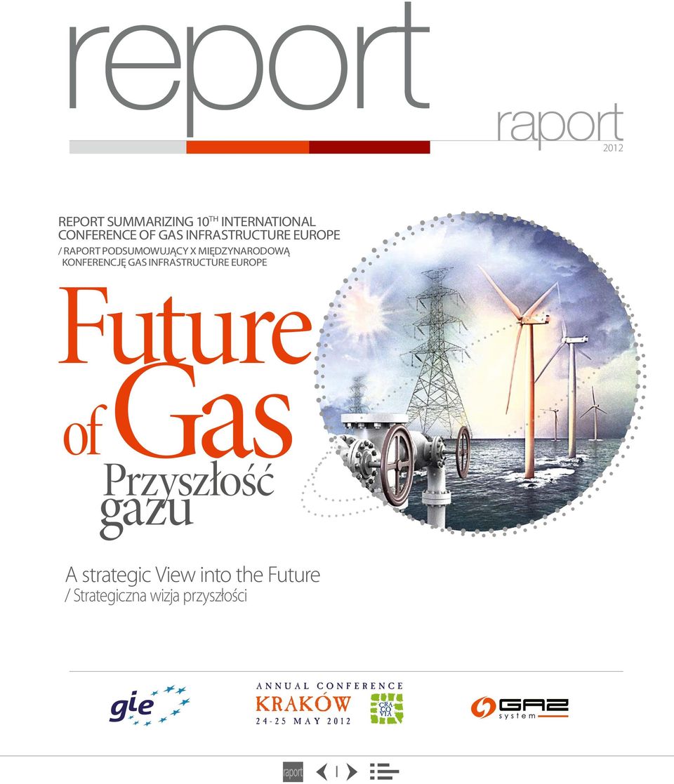 Konferencję Gas Infrastructure Europe Future of Gas Przyszłość gazu