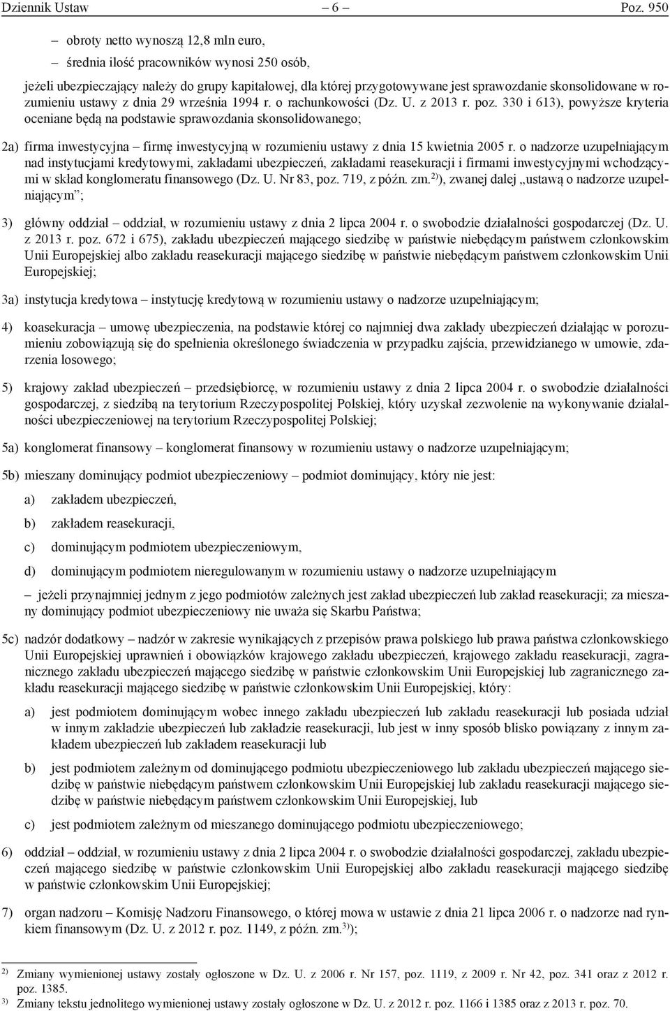 rozumieniu ustawy z dnia 29 września 1994 r. o rachunkowości (Dz. U. z 2013 r. poz.