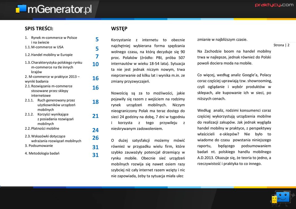 2. Płatności mobilne 24 2.3. Wskazówki dotyczące wdrażania rozwiązań mobilnych 26 3. Podsumowanie 31 4.