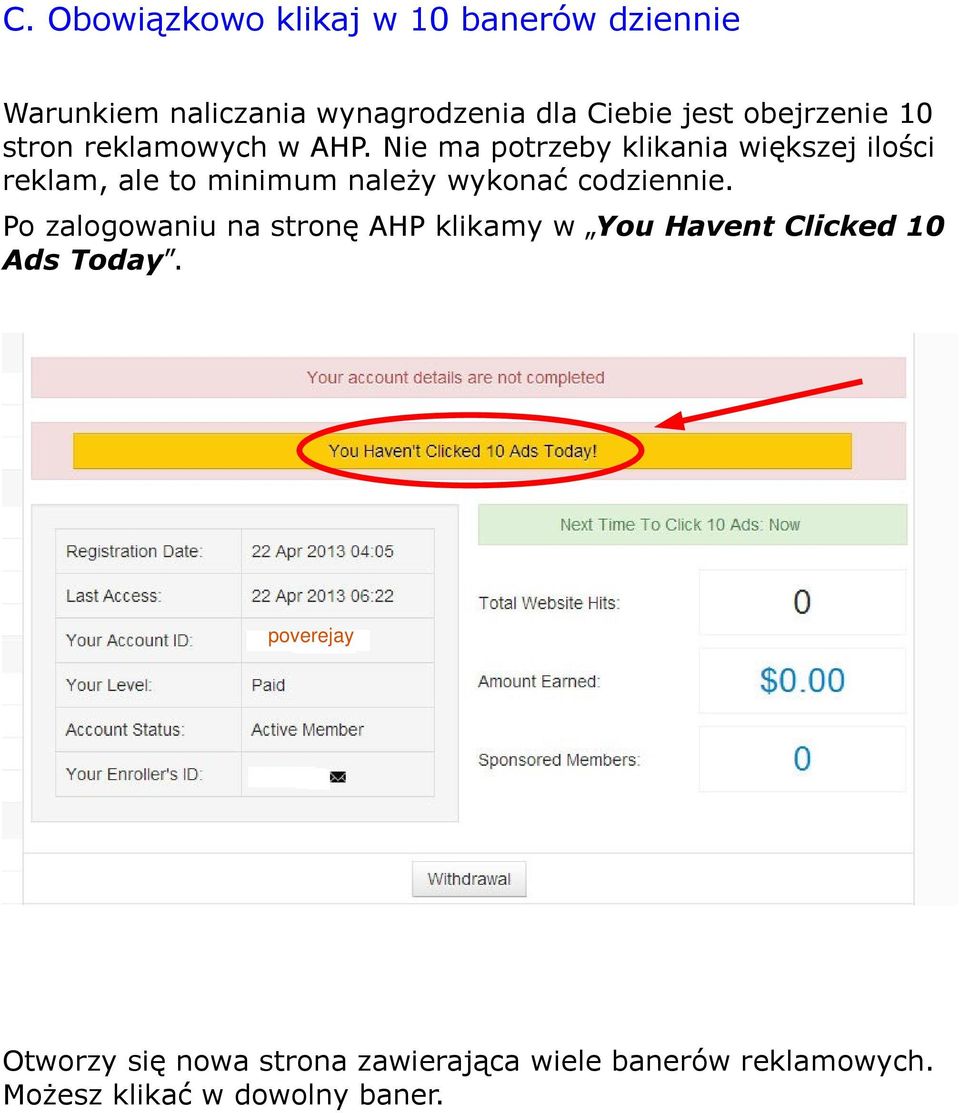Nie ma potrzeby klikania większej ilości reklam, ale to minimum należy wykonać codziennie.