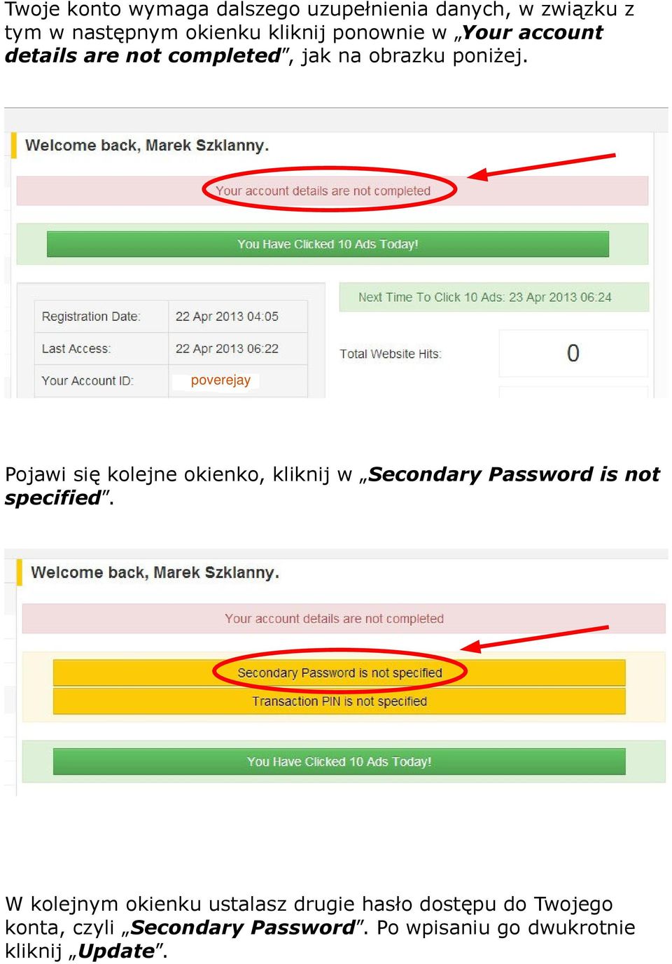 poverejay Pojawi się kolejne okienko, kliknij w Secondary Password is not specified.