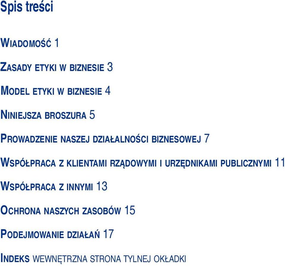 klientami rządowymi i urzędnikami PublicZnymi 11 WSPółPraca Z innymi 13