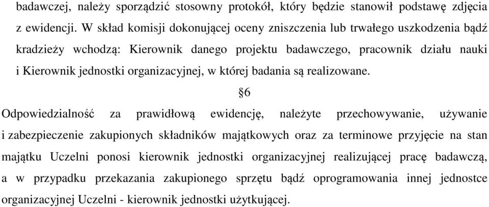 organizacyjnej, w której badania są realizowane.