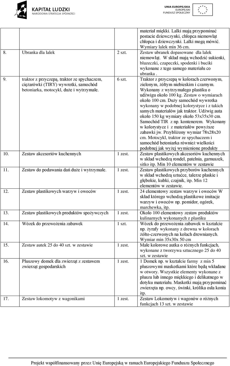 traktor z przyczepą, traktor ze spychaczem, ciężarówki (TIRY) wywrotki, samochód betoniarka, motocykl, duże i wytrzymałe. 6 szt.