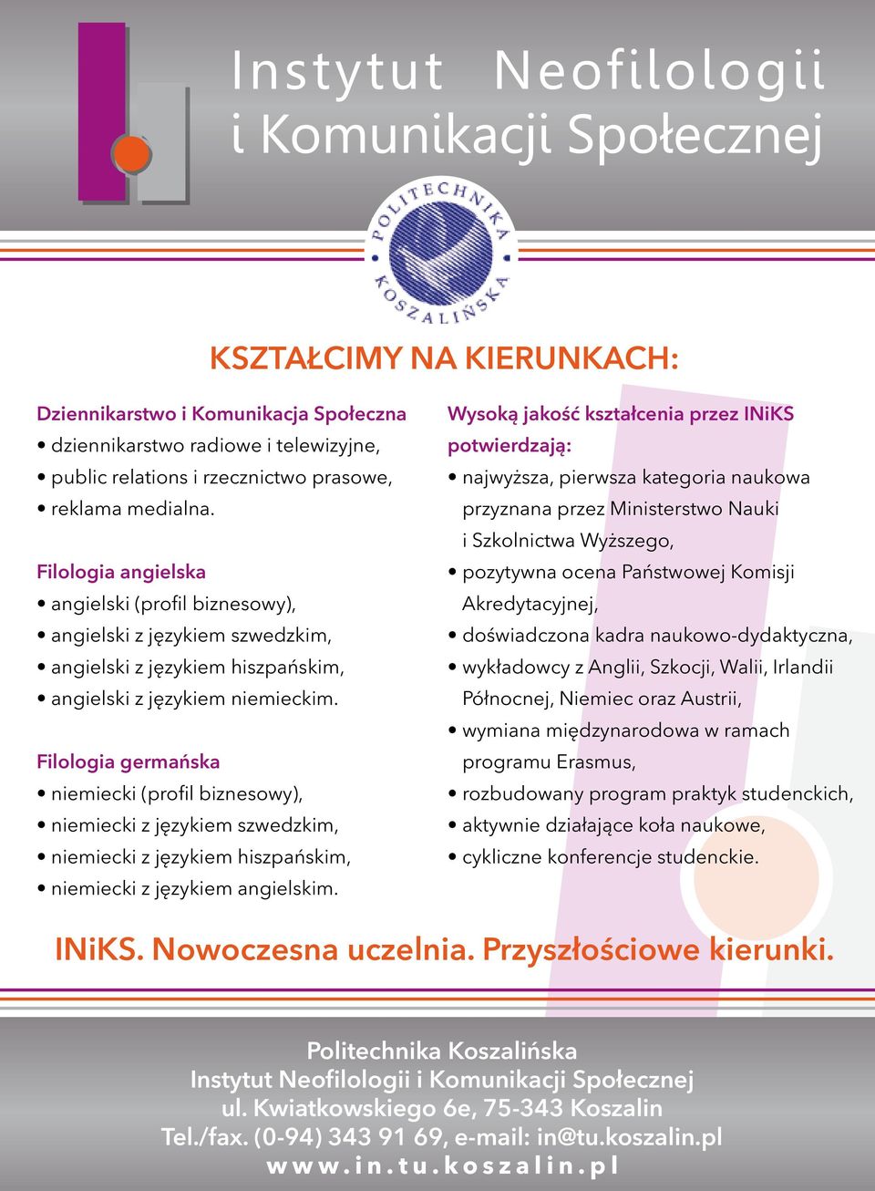 Przyszłościowe kierunki.