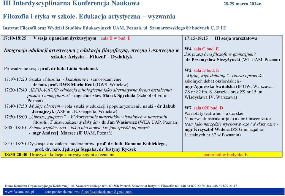 DWS Maria Reut (DWS, Wrocław) 17:20-17:40 ΛΕΓΩ-ΛΟΓΟΣ: edukacja mitologiczna jako alternatywna forma kształcenia postaw i umiejętności?