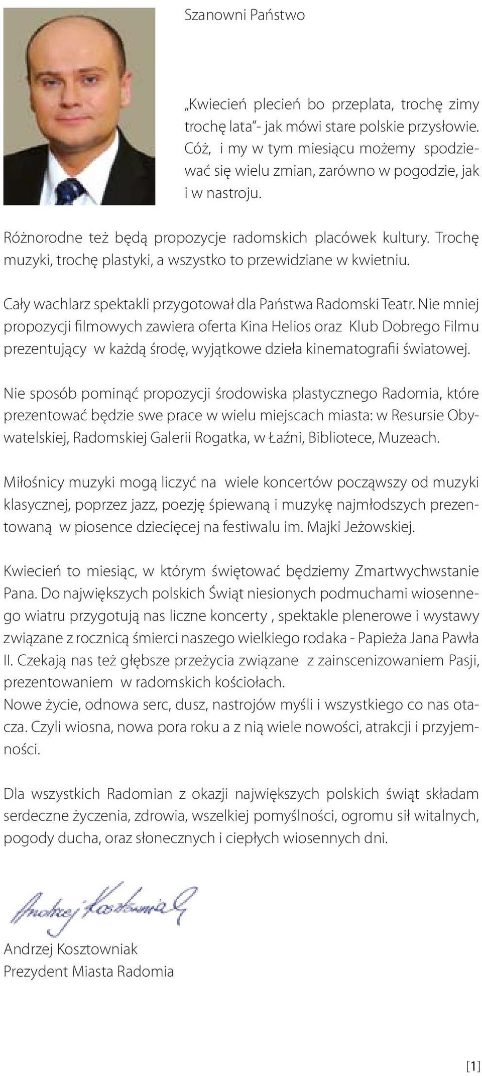 Trochę muzyki, trochę plastyki, a wszystko to przewidziane w kwietniu. Cały wachlarz spektakli przygotował dla Państwa Radomski Teatr.