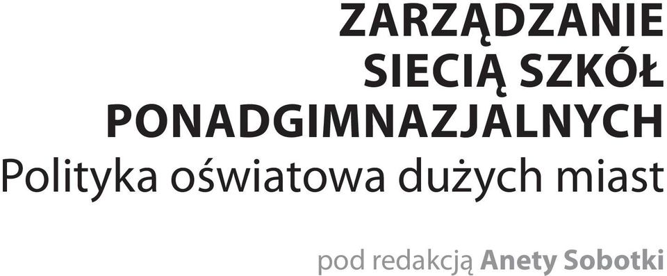 oświatowa dużych miast pod