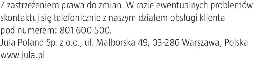 telefonicznie z naszym działem obsługi klienta pod