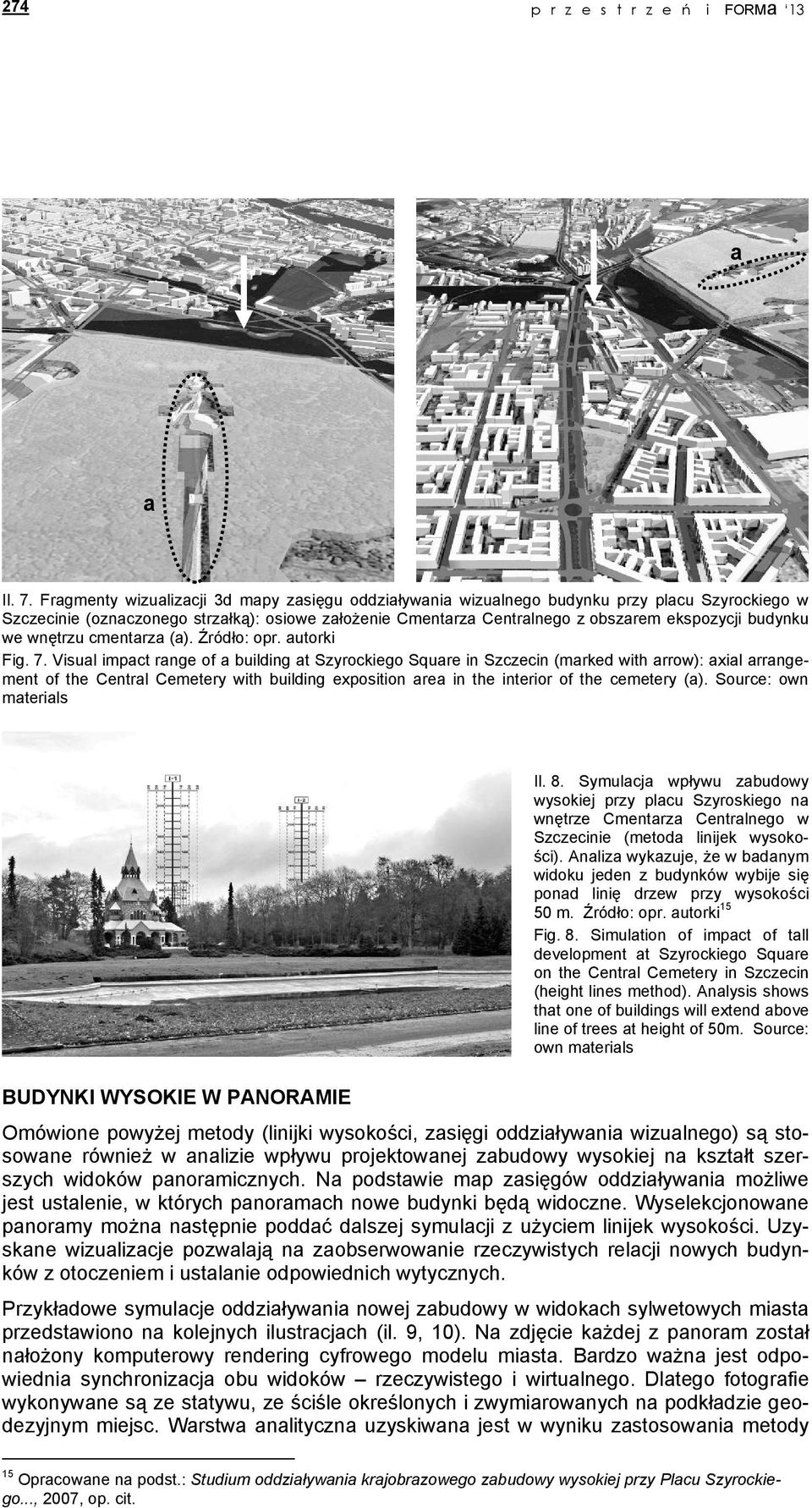 budynku we wnętrzu cmentarza (a). Źródło: opr. autorki Fig. 7.