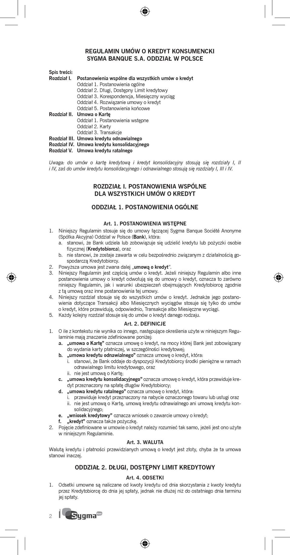 Postanowienia wstępne Oddział 2. Karty Oddział 3. Transakcje Rozdział iii. Umowa kredytu odnawialnego Rozdział IV. Umowa kredytu konsolidacyjnego Rozdział V.