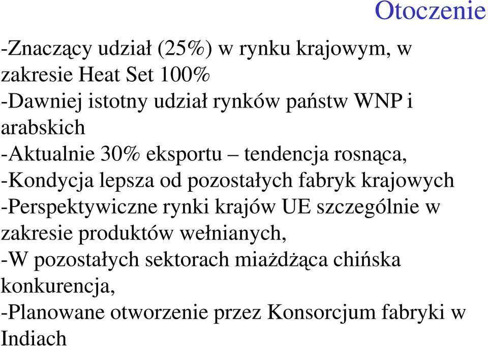 pozostałych fabryk krajowych -Perspektywiczne rynki krajów UE szczególnie w zakresie produktów