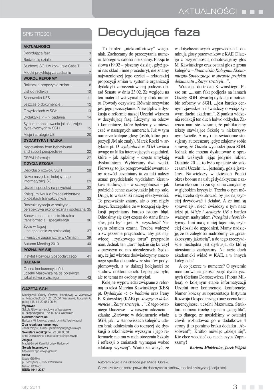 .. 12 O wydzia ach w SGH 13 Dydaktyka <=> badania 14 System monitorowania jakoêci zaj ç dydaktycznych w SGH 15 Misje i strategie UE 20 DYDAKTYKA I NAUKA Negotiations from behavioural and suport