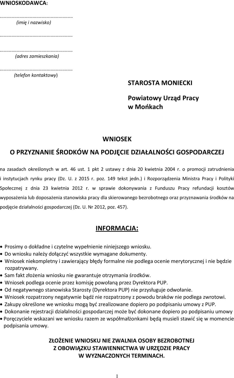 1 pkt 2 ustawy z dnia 20 kwietnia 2004 r. o promocji zatrudnienia i instytucjach rynku pracy (Dz. U. z 2015 r. poz. 149 tekst jedn.