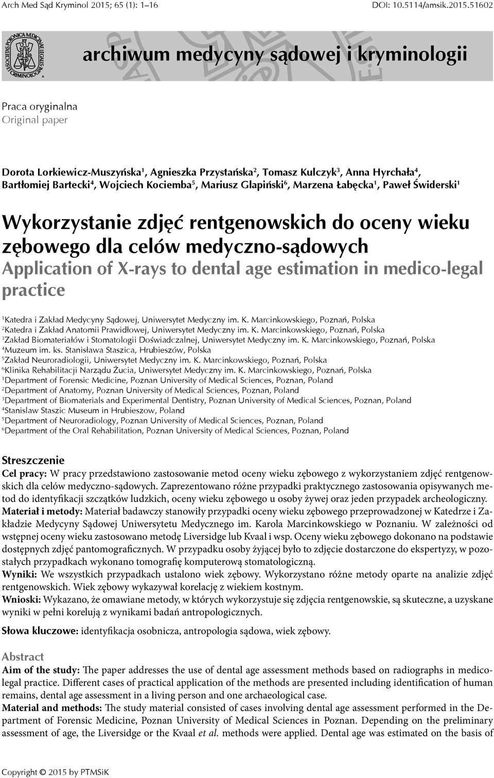 51602 archiwum medycyny sądowej i kryminologii Praca oryginalna Original paper Dorota Lorkiewicz-Muszyńska 1, Agnieszka Przystańska 2, Tomasz Kulczyk 3, Anna Hyrchała 4, Bartłomiej Bartecki 4,