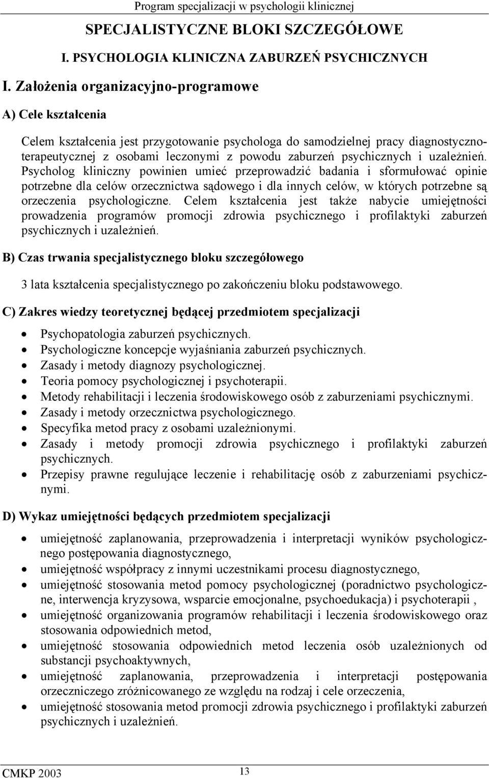 psychicznych i uzależnień.