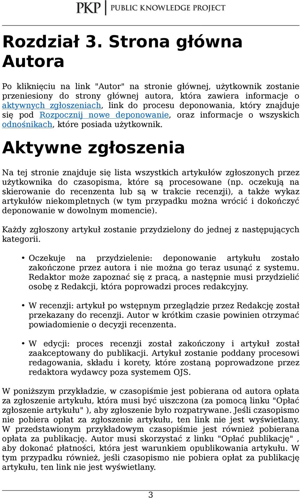 deponowania, który znajduje się pod Rozpocznij nowe deponowanie, oraz informacje o wszyskich odnośnikach, które posiada użytkownik.