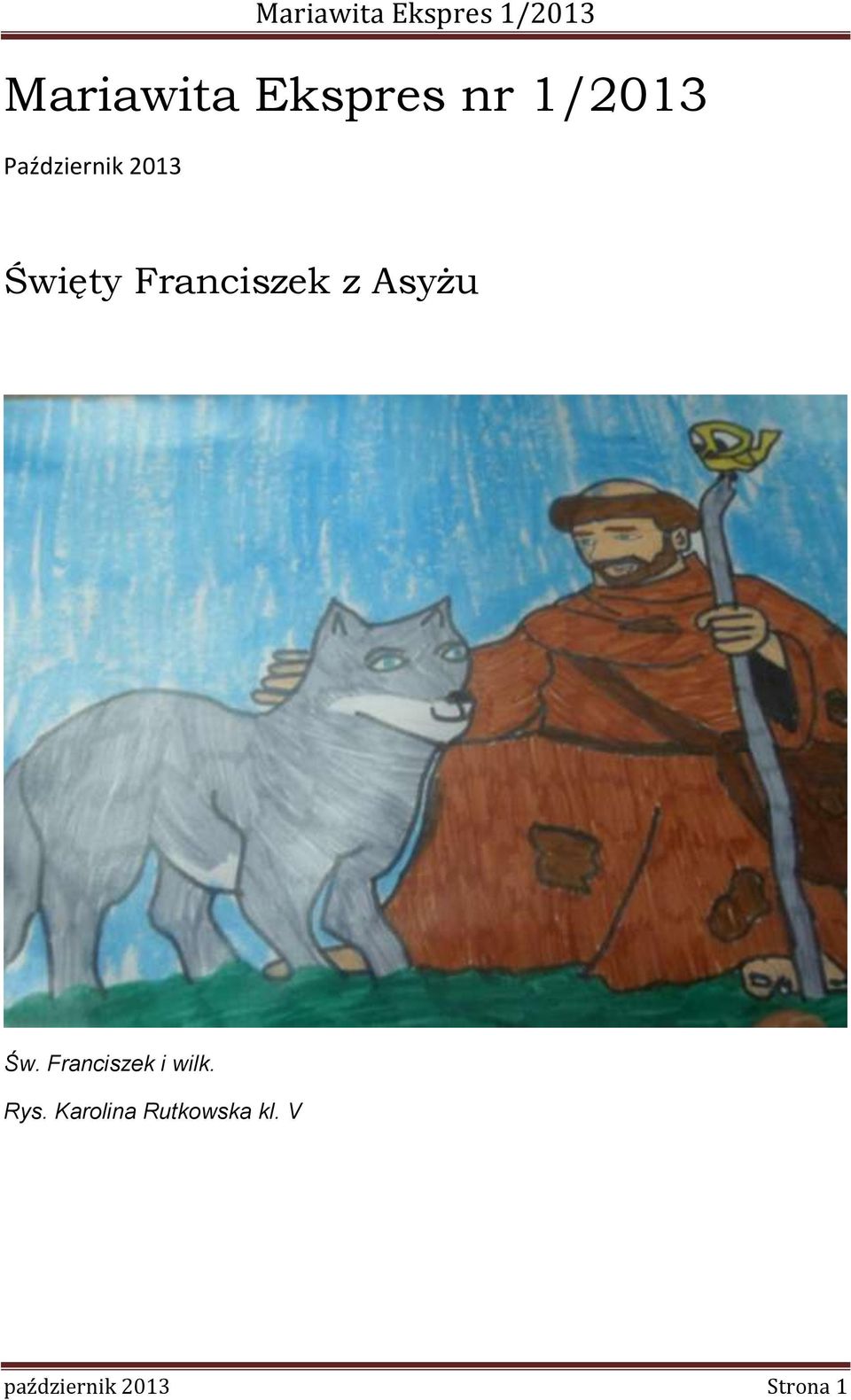 Asyżu Św. Franciszek i wilk. Rys.